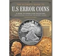 Martha Capra The Ultimate Guide to U.S Error Coins For Beginner & Ad (Tascabile)