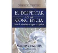 Martha Cervantes Villa El despertar de la conciencia (Tascabile)