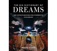 Martha Clarke The Big Dictionary of Dreams (Tascabile)