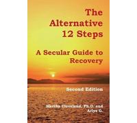 Martha Cleveland Arlys G The Alternative 12 Steps (Tascabile)