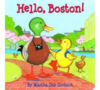 Martha Day Zschock Hello, Boston (Libro di cartone)