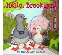 Martha Day Zschock Hello, Brooklyn (Libro di cartone)