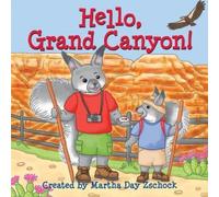 Martha Day Zschock Hello, Grand Canyon (Libro di cartone)