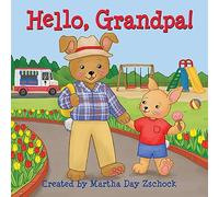 Martha Day Zschock Hello, Grandpa (Libro di cartone)