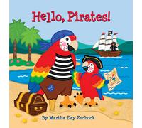 Martha Day Zschock Hello, Pirates (Libro di cartone)