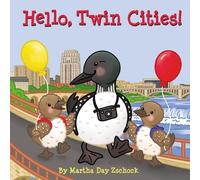 Martha Day Zschock Hello, Twin Cities (Libro di cartone)