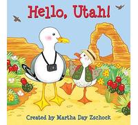 Martha Day Zschock Hello, Utah (Libro di cartone)