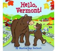 Martha Day Zschock Hello, Vermont (Libro di cartone)
