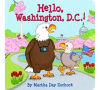 Martha Day Zschock Hello, Washington DC (Libro di cartone)