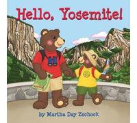 Martha Day Zschock Hello, Yosemite (Libro di cartone)