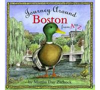 Martha Day Zschock Journey Around Boston from A to Z (Copertina rigida)