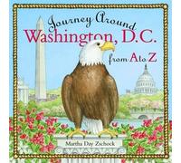 Martha Day Zschock Journey Around Washington D.C. from A to Z (Copertina rigida)