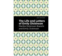 Martha Dickinson Bianchi Emily Dicki Life and Letters of Emily Dicki (Tascabile)