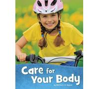 Martha E. H. Rustad Care for Your Body (Copertina rigida) Health and My Body