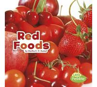 Martha E H Rustad Red Foods (Copertina rigida) Colorful Foods