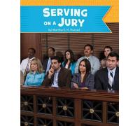 Martha E H Rustad Serving on a Jury (Copertina rigida) U.S. Government