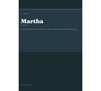 Martha: Everybody knows two words about her. Almost nobody knows the fifth thing she says.