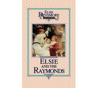 Martha Finley Elsie and the Raymonds, Book 15 (Copertina rigida)