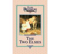 Martha Finley The Two Elsies A Sequel to Elsie at Nantucket (Tascabile)