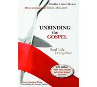 Martha Grace Reese Brian McL Unbinding the Gospel: Real Life Evange (Tascabile)