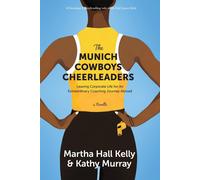 Martha Hall Kelly Kathy Murray The Munich Cowboys Cheerleaders (Tascabile)