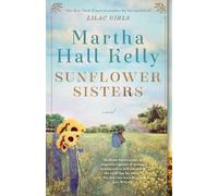 Martha Hall Kelly Sunflower Sisters (Tascabile) Woolsey-Ferriday