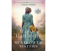 Martha Hall Kelly Sunflower Sisters (Tascabile) Woolsey-Ferriday