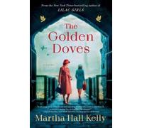 Martha Hall Kelly The Golden Doves (Tascabile)