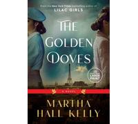 Martha Hall Kelly The Golden Doves (Tascabile)