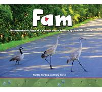 Martha Harding Fam: The Remarkable Story of a Canada Goose A (Copertina rigida)