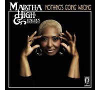 Martha High & The Italian Royal Family Nothing's Going Wrong (Vinyl LP)