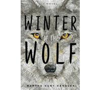 Martha Hunt Handler Winter of the Wolf (Copertina rigida)