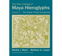 Martha J. Macri Matthew G. The New Catalog of Maya Hieroglyphs, Vol (Tascabile)