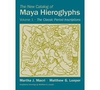 Martha J. Macri Matthew G. The New Catalog of Maya Hieroglyphs, Vol (Tascabile)