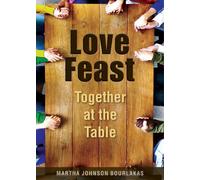 Martha Johnson Bourlakas Love Feast (Tascabile)