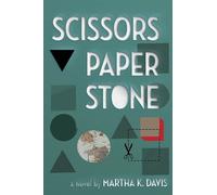 Martha K. Davis Scissors, Paper, Stone (Tascabile)