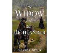Martha Keyes The Widow and the Highlander (Tascabile) Tales from the Highlands