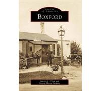 Martha L. Clark Brenda Moore Stickney Boxford (Tascabile) Images of America