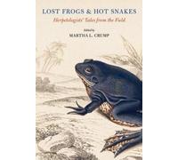 Martha L. Crump Lost Frogs and Hot Snakes (Tascabile)