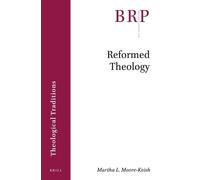 Martha L. Moore-Keish Reformed Theology (Tascabile)