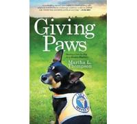 Martha L Thompson Giving Paws (Copertina rigida)