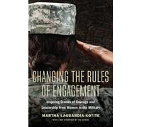 Martha Laguardia-Kotite Changing the Rules of Engagement (Tascabile)