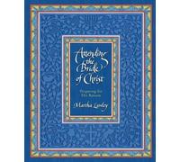 Martha Lawley Attending the Bride of Christ (Tascabile)