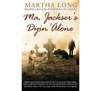 Martha Long Ma, Jackser's Dyin Alone (Tascabile)