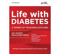 Martha M. Funnell M. Life with Diabetes: A Series of Teaching Outlin (Tascabile)