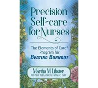 Martha M Libster Precision Self-care for Nurses (Tascabile)