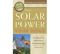 Martha Maeda How to Solar Power Your Home (Copertina rigida) Back-To-Basics