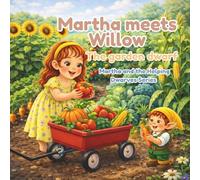 Martha meets Willow The Garden Dwarf: Martha and the Helping Dwarves Series