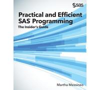 Martha Messineo Practical and Efficient SAS Programming (Tascabile)