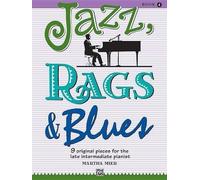 Jazz, Rags & Blues, Bk 4: 9 Original Pieces for the Late Intermediate Pianist